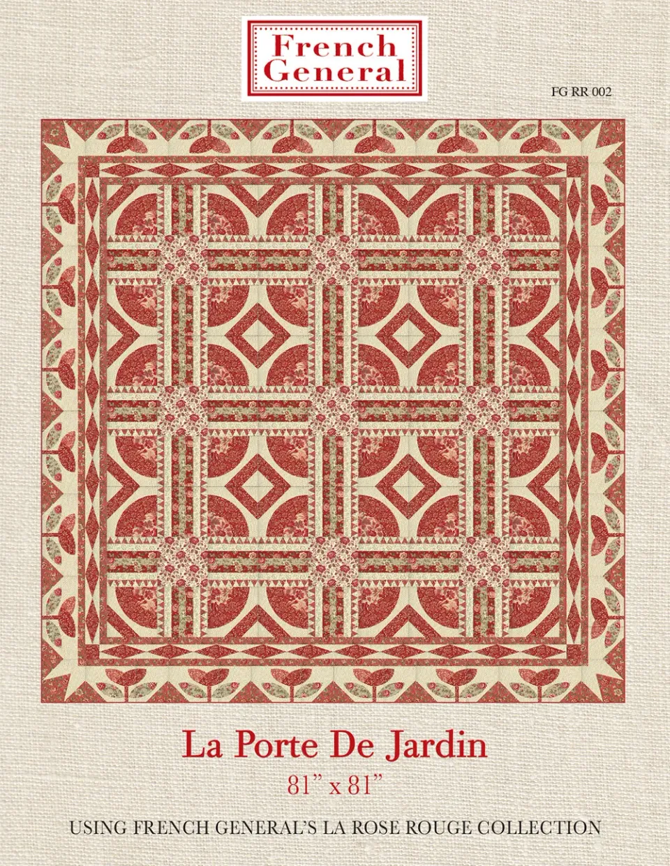 French General La Rose Rouge patron quilt La Porte de Jardin