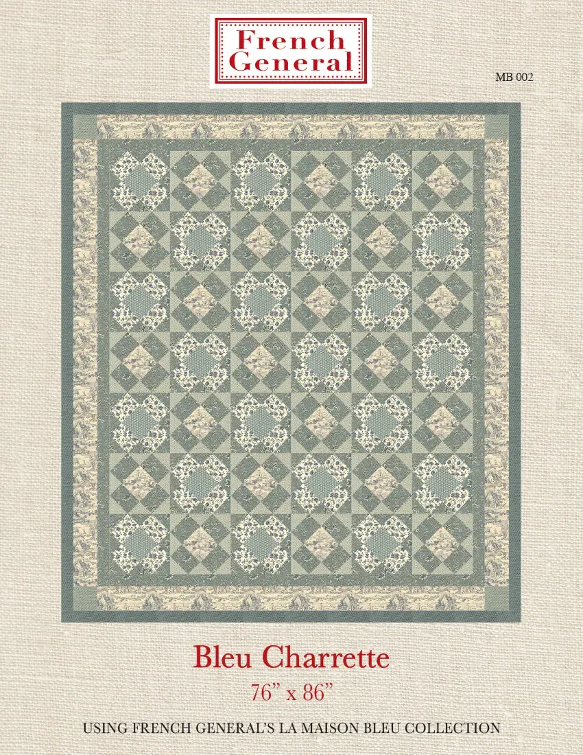 French General Bleu Charrette patron quilt La Maison Bleu
