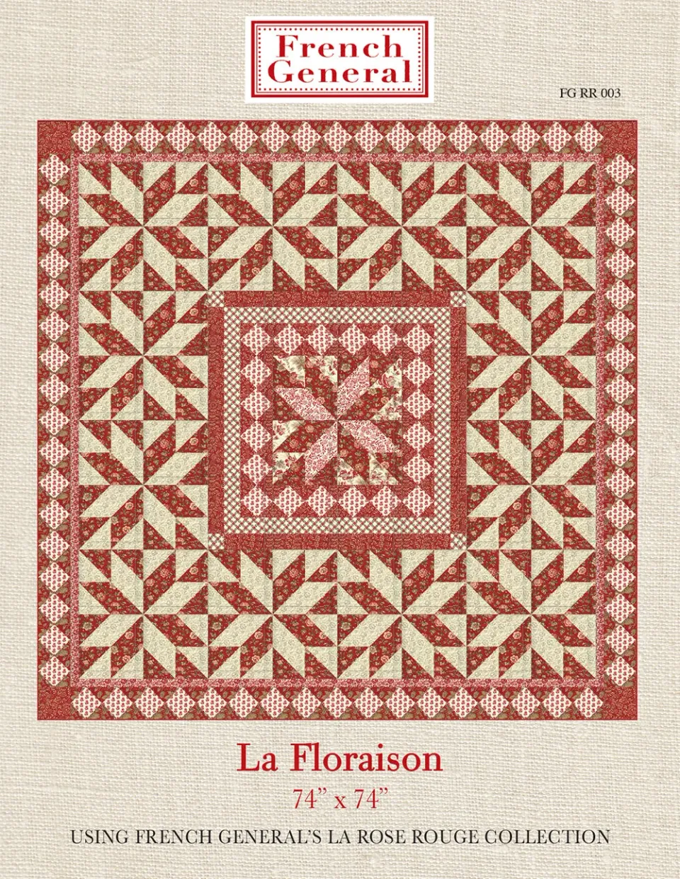 French General La Rose Rouge La Floraison patron quilt 74"